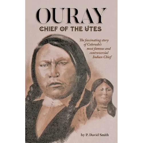 Ouray: Chief of the Utes - Paperback