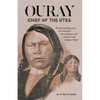 Ouray: Chief of the Utes - Paperback