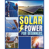 Solar Power for Beginners: Building Your Own Sustainable Energy Source - Paperback
