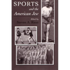 Sports and the American Jew: Steven A. Riess - Paperback
