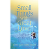 Small Things with Great Love: A 9-Day Novena to Mother Teresa, Saint of the Gutters - Paperback