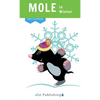 Mole in Winter - Hardcover