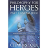 Philosophy for Heroes: Part I: Knowledge - Paperback
