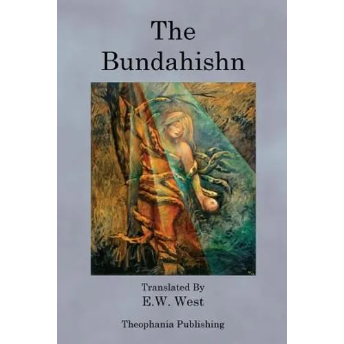 The Bundahishn - Paperback