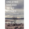 One-Eyed Man and Other Stories - Paperback