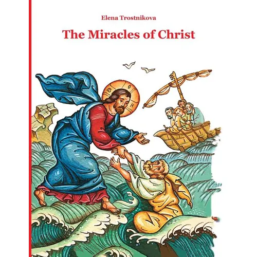 The Miracles of Christ - Paperback
