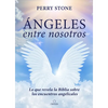 Ángeles Entre Nosotros: Lo Que Revela La Biblia Sobre Los Encuentros Angelicales / Angels Among Us - Paperback