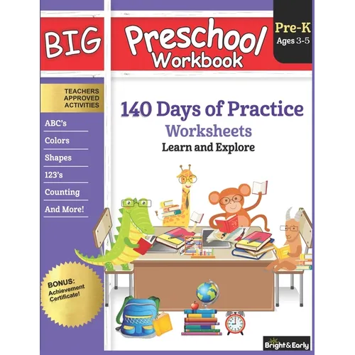 Big Preschool Workbook Ages 3 - 5: 140+ Days of PreK Curriculum Activities, Pre K Prep Learning Resources for 3 Year Olds, Educational Pre School Book - Paperback