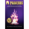 PR Proverbs: Your Launch Pad for an Exceptional Personal and Professional Reputation - Paperback