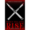 When Villains Rise - Paperback