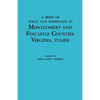 Brief History of Wills and Marriages in Montgomery and Fincastle Counties, Virginia, 1733-1831 - Paperback