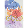 The Weight of Gold - Paperback