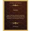Aurora: That Is, The Day Spring Or Dawning Of The Day In The Orient Or Morning Redness In The Rising Of The Sun - Paperback