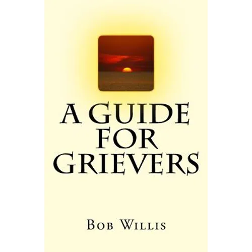A Guide For Grievers - Paperback