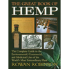 The Great Book of Hemp: The Complete Guide to the Environmental, Commercial, and Medicinal Uses of the World's Most Extraordinary Plant - Paperback