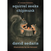 Squirrel Seeks Chipmunk: A Modest Bestiary - Paperback