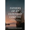 Fathers of an Extensive Country: The Lives and Ministries of Daniel Merrill and Jonathan Fisher - Paperback