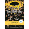 Moving Toward the Millionth Circle: Energizing the Global Women's Movement (Feminist Gift, from the Author of Goddesses in Everywoman) - Hardcover