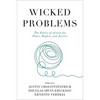 Wicked Problems: The Ethics of Action for Peace, Rights, and Justice - Paperback