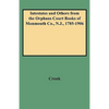 Intestates and Others from the Orphans Court Books of Monmouth Co., N.J., 1785-1906 - Paperback