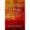 The Gospel of Philip: A New Translation - Paperback