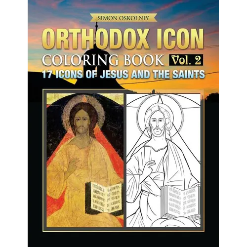 Orthodox Icon Coloring Book Vol.2: 17 Icons of Jesus and The Saints - Paperback