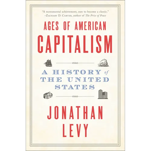 Ages of American Capitalism: A History of the United States - Paperback