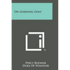 On Learning Golf - Paperback