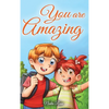 You are Amazing: A Collection of Inspiring Stories about Friendship, Courage, Self-Confidence and the Importance of Working Together - Hardcover