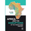 Africa and the Disruptions of the Twenty-first Century - Paperback