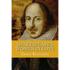 Shakespeare's Women In Love - Paperback
