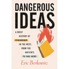 Dangerous Ideas: A Brief History of Censorship in the West, from the Ancients to Fake News - Paperback