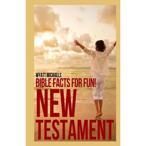 Bible Facts for Fun! New Testament - Paperback
