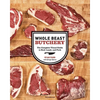 Whole Beast Butchery: The Complete Visual Guide to Beef, Lamb, and Pork - Hardcover