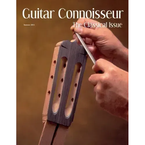 Guitar Connoisseur - The Classical Issue - Summer 2014 - Paperback