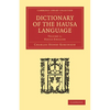 Dictionary of the Hausa Language - Volume 1 - Paperback