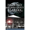 Haunted Baldwin County, Alabama - Hardcover