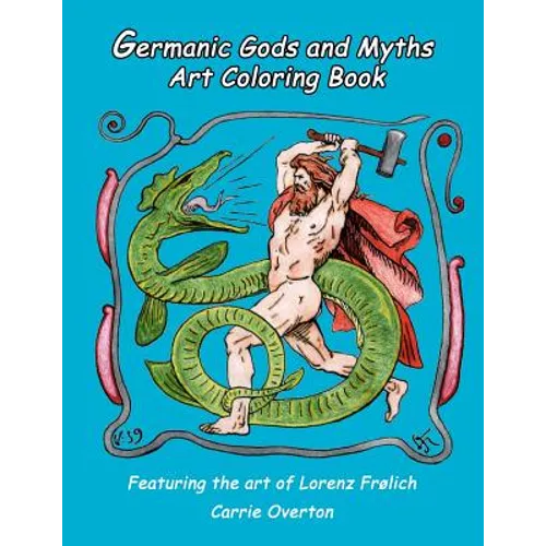 Germanic Gods and Myths Art Coloring Book: The Art of Lorenz Frølich - Paperback