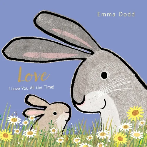 Love Padded Board Book: (A Heartwarming Story of Parental Love for Babies and Toddlers - Perfect for Easter Baskets) - Board Book