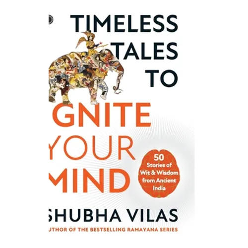 Timeless Tales to Ignite Your Mind - Paperback