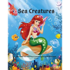 Sea Creatures: Mermaids And Other Sea Creatures Coloring Book For Kids 4-8-12: This fantastic and creative, kids coloring book, is pa - Paperback