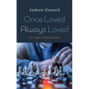 Once Loved Always Loved: The Logic of Apokatastasis - Paperback