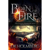 Born of Fire - Paperback