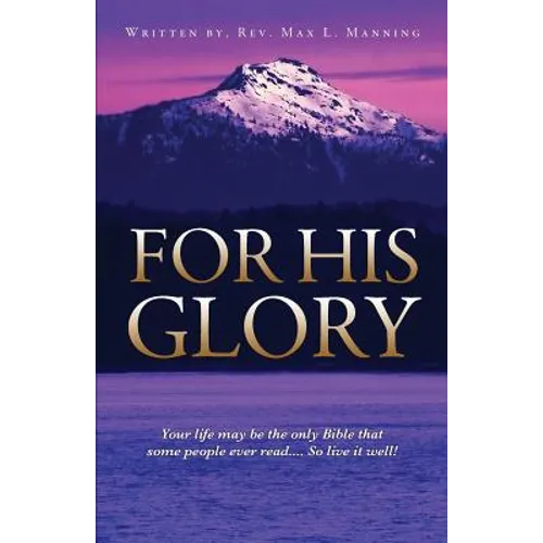 For His Glory - Paperback