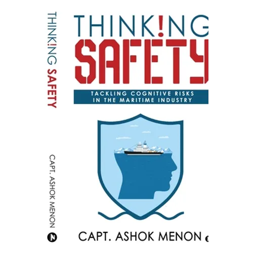 Thinking Safety: Tackling Cognitive Risks in the Maritime Industry - Paperback