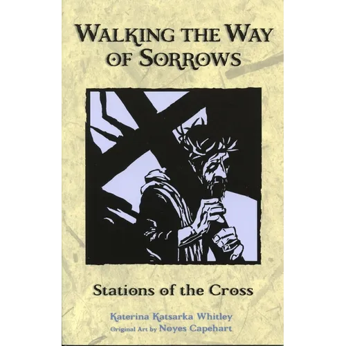 Walking the Way of Sorrows: Stations of the Cross - Paperback