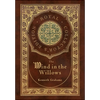 The Wind in the Willows (Royal Collector's Edition) (Case Laminate Hardcover with Jacket) - Hardcover