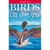 Birds of the Great Plains: Oklahoma, Kansas, Nebraska, South Dakota, North Dakota, Missouri, Iowa, Minnesota, Montana, Wyoming, Colorado, New Mexico a - Paperback