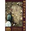 Monster Hike: A 100-Mile Inquiry Into the Sasquatch Mystery - Paperback