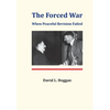 The Forced War - Hardcover